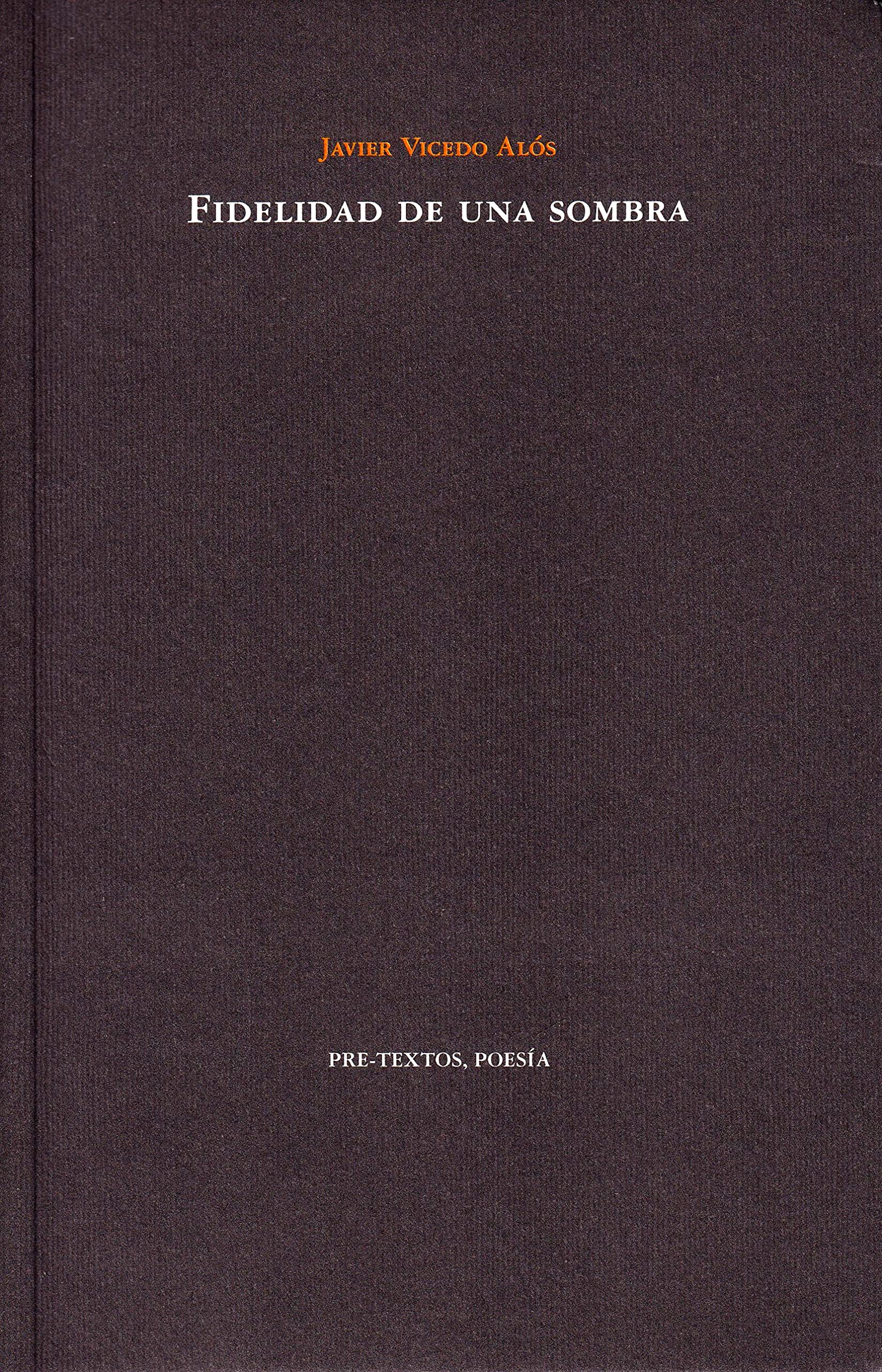 Fidelidad de una sombra